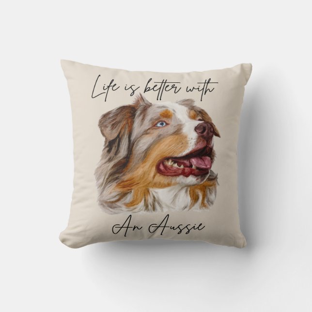 Life is Better With a Red Merle Aussie Pillow (Front)