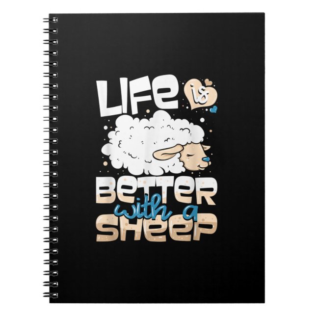 Life Is Better With A Sheep | Sheep Farmer Gift Notebook (Front)