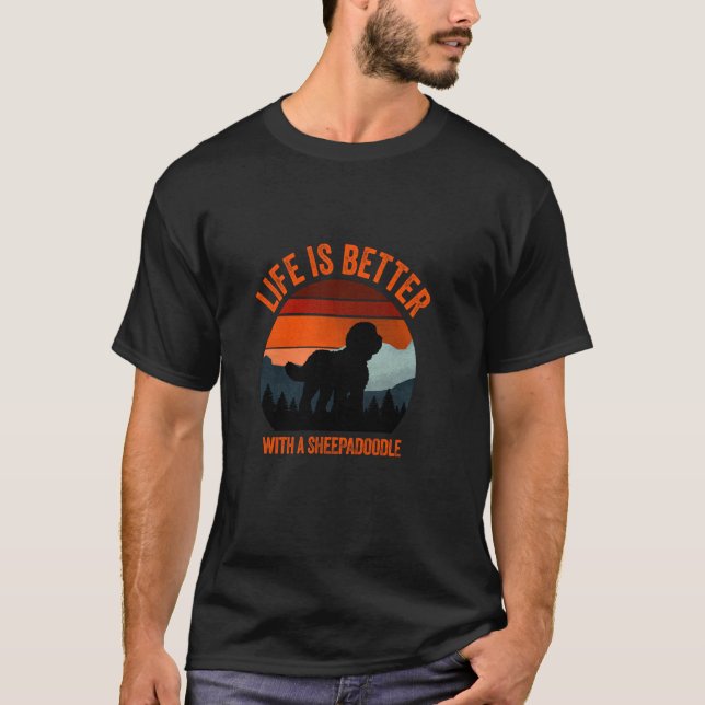 Life Is Better With A Sheepadoodle Distressed Funn T-Shirt (Front)