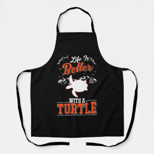 Life Is Better With A Turtle Tortoise Apron