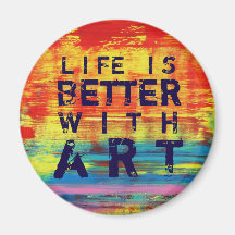 "Life is Better with Art" Colourful Abstract Art