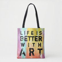 Life Is Better With Art Colourful Background