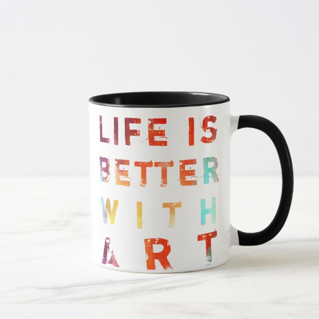 Life Is Better With Art Mug (Right)
