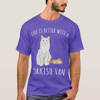 Life Is Better With Aurkish Van Cat Lover for Men  T-Shirt