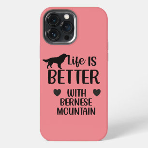 Life is better with bernese Dog, Bernese Lover iPhone 13 Pro Max Case