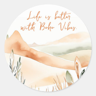 Life Is Better with Boho Vibes – Boho  Classic Round Sticker