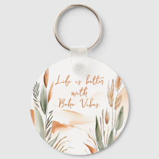Life Is Better with Boho Vibes – Customisable Boho Key Ring