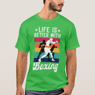 Life Is Better With Boing Sparring Sports Boer fri T-Shirt