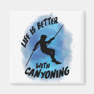Life is Better With Canyoning Canyoneer Watercolor Magnet