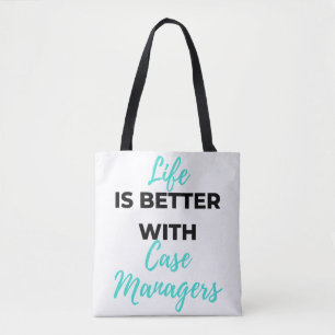 Life Is Better With Case Managers 2 Tote Bag