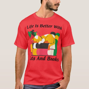 Life Is Better With Cats And Books Lovers Black Ca T-Shirt