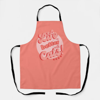 Life is better with cats apron