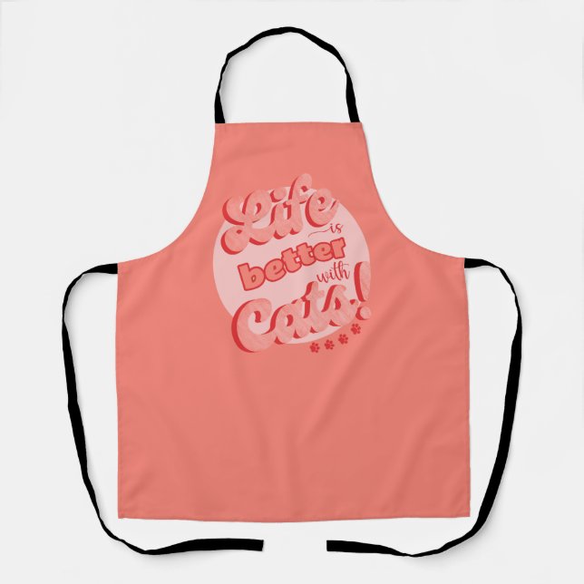 Life is better with cats apron (Front)