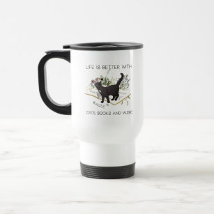 Life is Better With Cats Books and Music Travel Mug