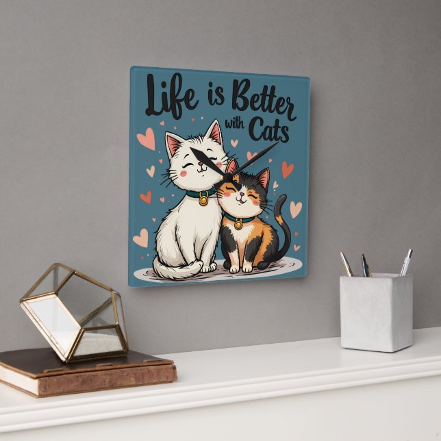 Life is Better with Cats Cute Cat Aesthetic Square Wall Clock (Office)