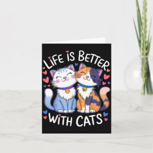 Life Is Better With Cats Cute Cat Lover Valentine' Card
