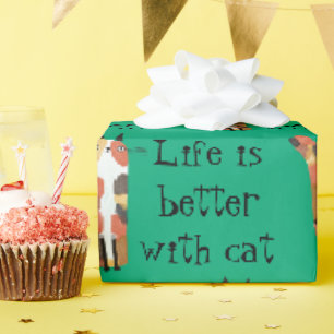 Life Is Better With Cats – Cute Cat Lover Wrapping Paper