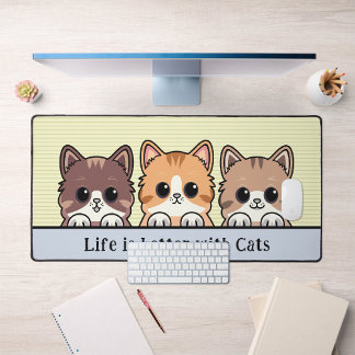 Life is Better with Cats - Cute Kittens Desk Mat