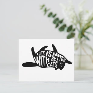 Life is better with cats   Fun Typography Postcard