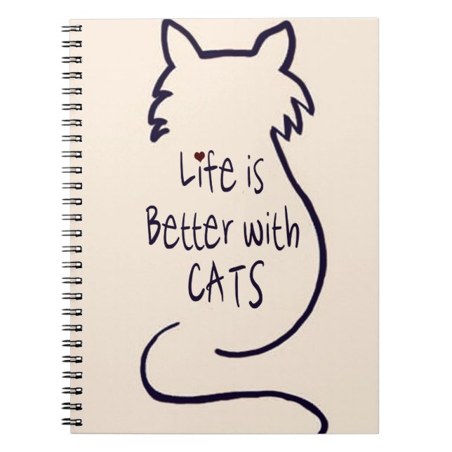 Life is Better with Cats Notebook (Front)