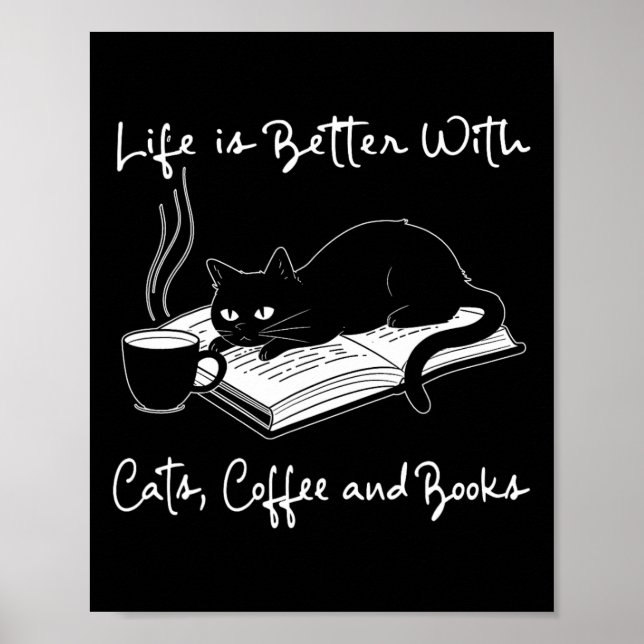 Life Is Better With Cats  Poster (Front)