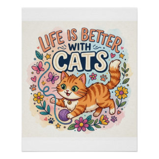  Life is Better With Cats Watercolor Illustration Poster