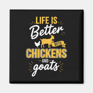 Life Is Better With Chickens And Goats Farm Funny  Magnet