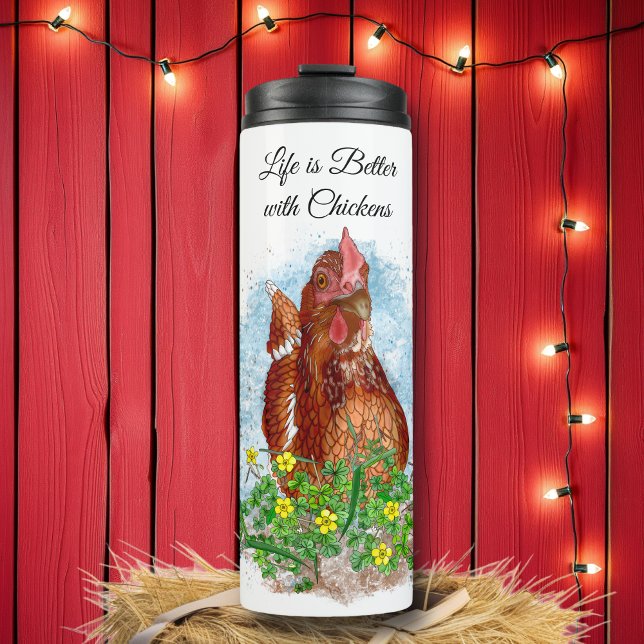 Life is Better with Chickens Thermal Tumbler (Creator Uploaded)