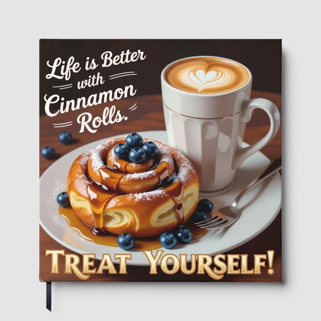 Life is better with cinnamon Cake treat yourself  Guest Book (Front)