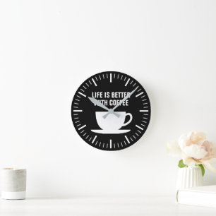Life is better with coffee kitchen wall clock