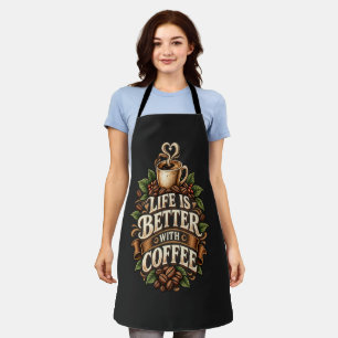 Life Is Better With Coffee Vintage Coffee Lover Apron