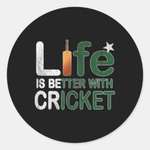 Life Is Better With Cricket Fan Gift Pakistan Classic Round Sticker
