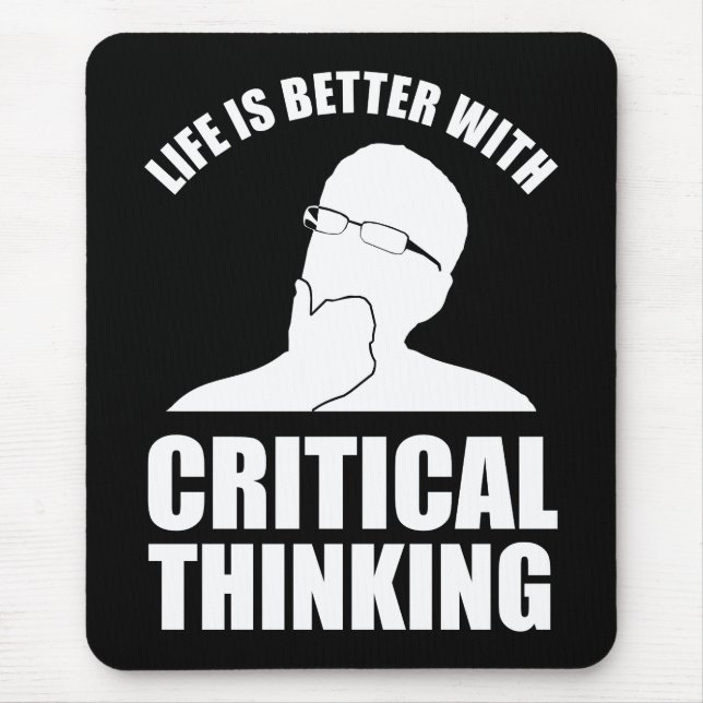 Life Is Better With Critical Thinking Mouse Pad (Front)