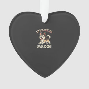 Life Is Better With Dog Cartoon Ornament