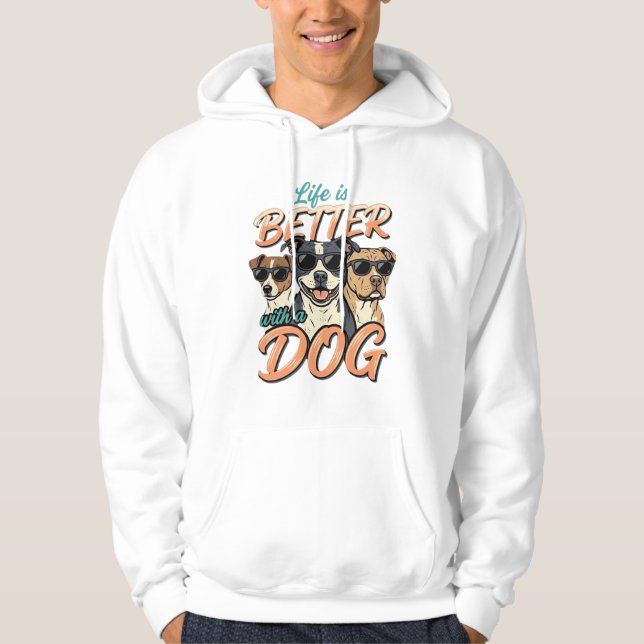 Life Is Better With Dog Vector Hoodie (Front)