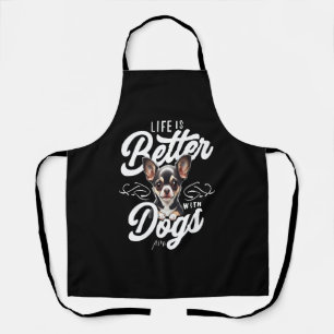 Life is Better with Dogs Chihuahua Apron
