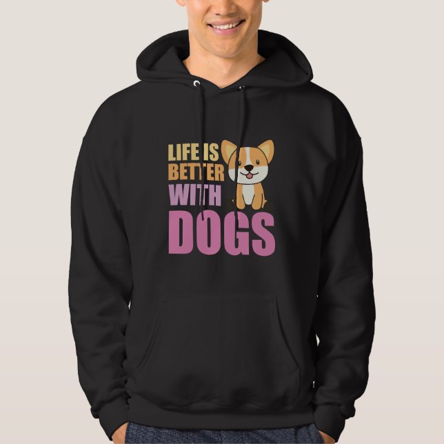 Life Is Better With Dogs Sweet Corgi Dog Pink  107 Hoodie (Front)
