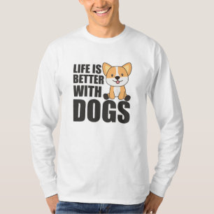 Life Is Better With Dogs Sweet Corgi Dog Pink T-Shirt