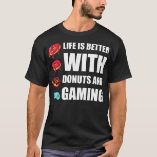 life is better with donuts and donuts rainbow birt T-Shirt