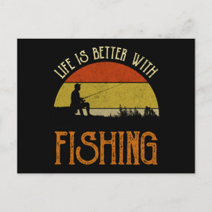 Life Is Better With Fishing Postcard
