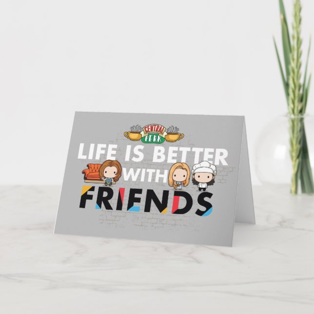 Life is Better with FRIENDS™ Chibi Art Card (Front)