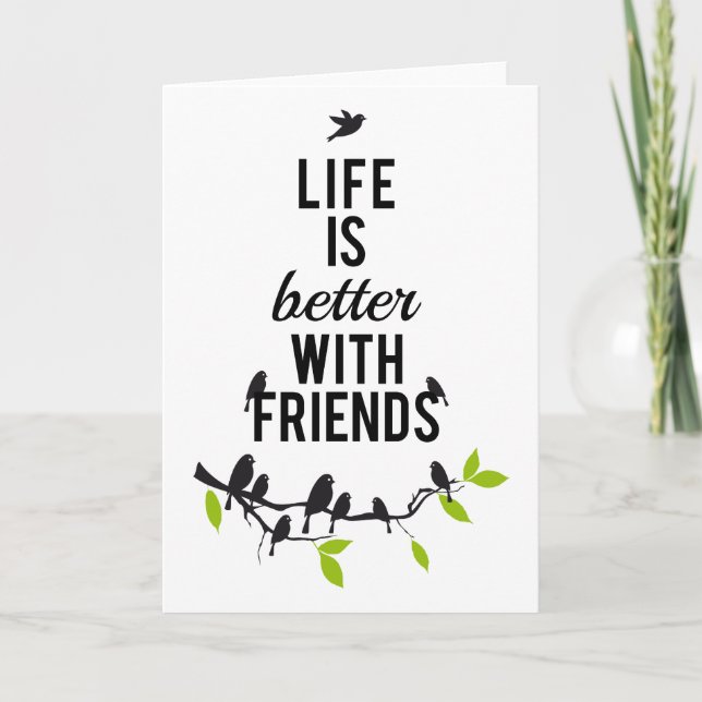 Life is better with friends, with birds on tree card (Front)