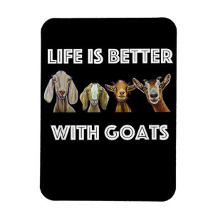 Life Is Better With Goats, Goat Lover, Goat Gift Magnet