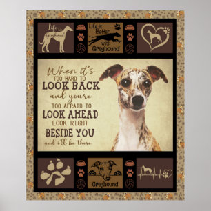 Life Is Better With Greyhound   Dog Lover Gifts Poster