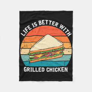 Life Is Better With Grilled Chicken, Retro Sandwic Fleece Blanket