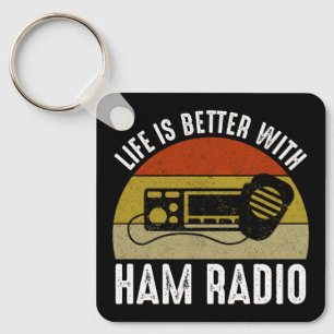 Life Is Better With Ham Radio Key Ring