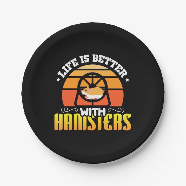 Life Is Better With Hamsters Paper Plate (Front)