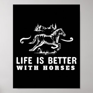 Life Is Better With Horses Cute Horseback Riding Poster