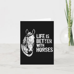 Life Is Better With Horses Funny Horse For Horse L Card