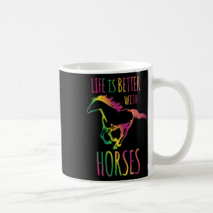 Life Is Better With Horses Funny Horseback Riding Coffee Mug